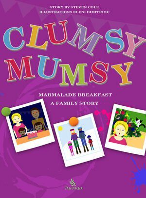CLUMSY MUMSY, A FAMILY STORY