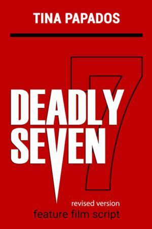DEADLY SEVEN: FEATURE FILM SCRIPT