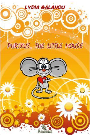 PHRIXUS, THE LITTLE MOUSE