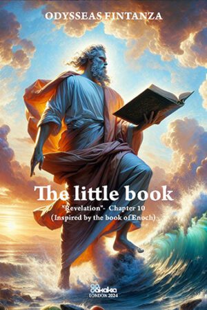 The Little Book  "Revelation"-  Chapter 10 (Inspired by the book of Enoch)